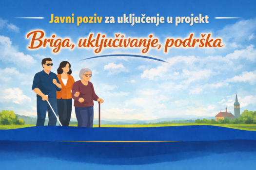 JAVNI POZIV  za uključivanje korisnika u projekt „Briga, uključivanje, podrška“